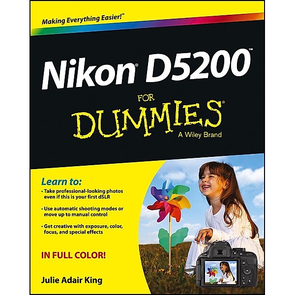 Nikon D5200 For Dummies, Julie Adair King