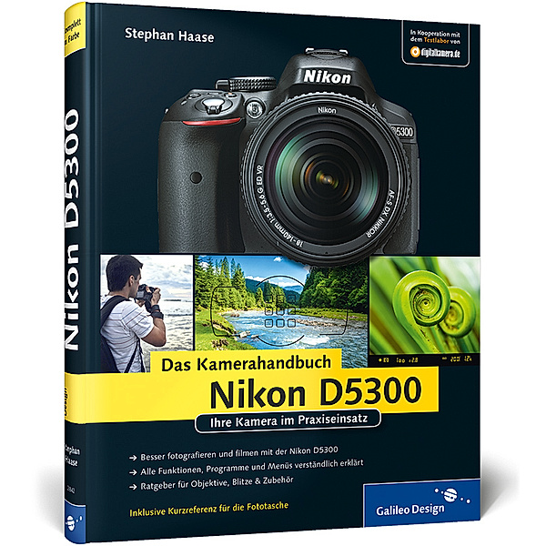 Nikon D5300. Das Kamerahandbuch, Stephan Haase