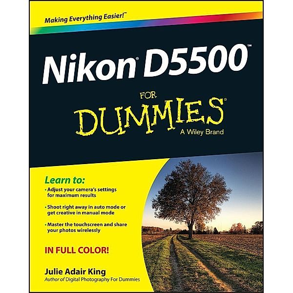 Nikon D5500 For Dummies, Julie Adair King