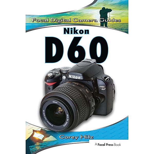 Nikon D60, Corey Hilz