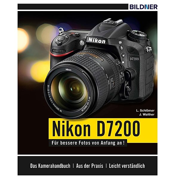 Nikon D7200, Lothar Schlömer, Jörg Walther