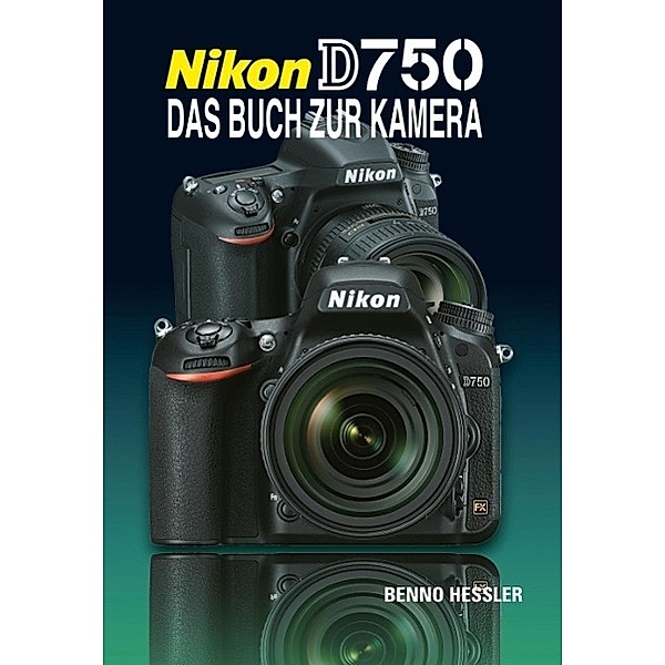 Nikon D750, Benno Hessler