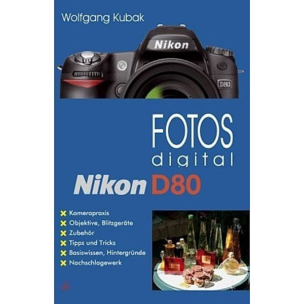 Nikon D80, Wolfgang Kubak