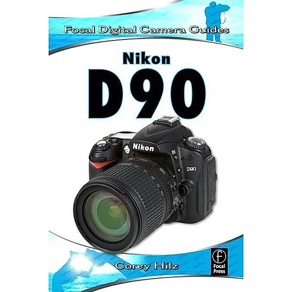 Nikon D90, Corey Hilz