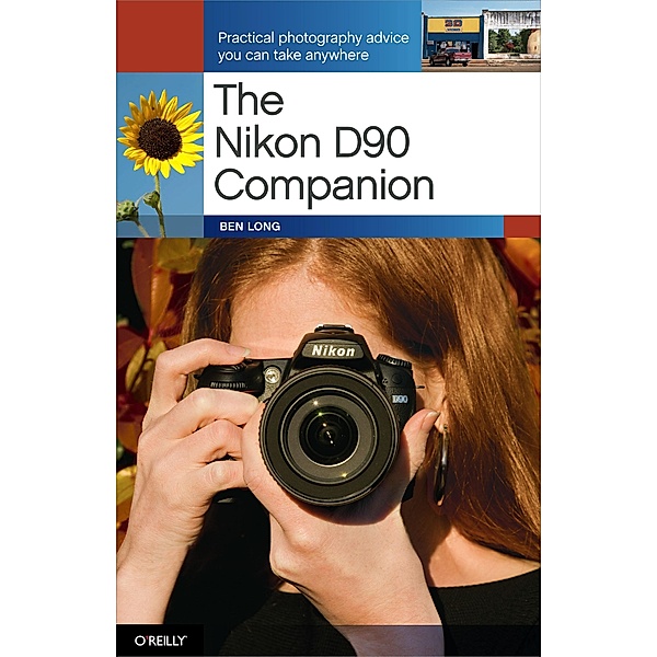 Nikon D90 Companion, Ben Long