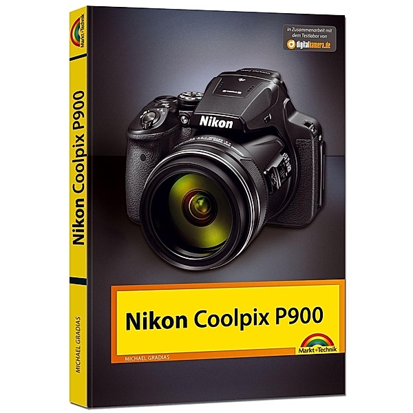 Nikon P900 Handbuch, Michael Gradias