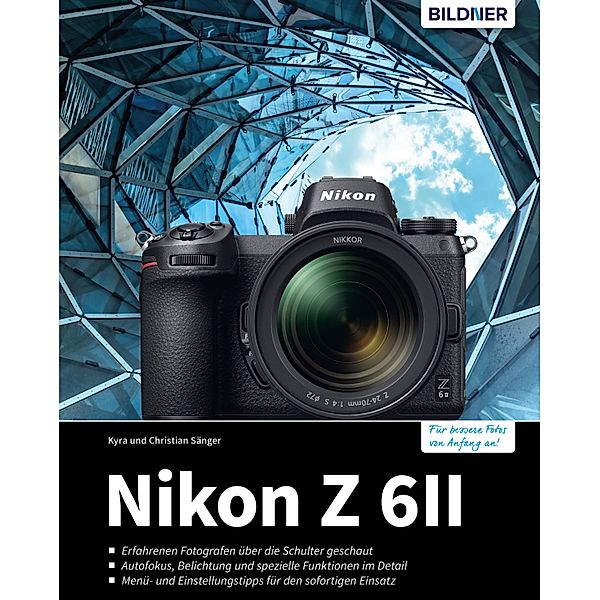 Nikon Z 6II, Kyra Sänger, Christian Sänger