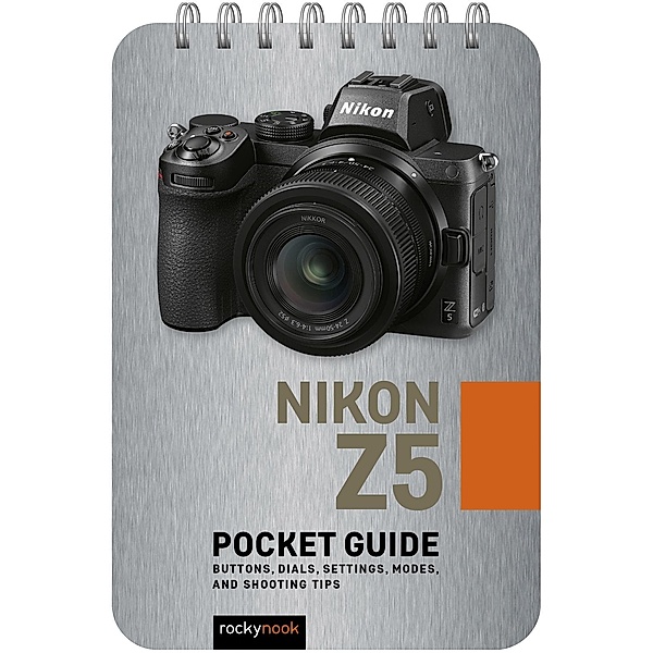 Nikon Z5: Pocket Guide, Rocky Nook