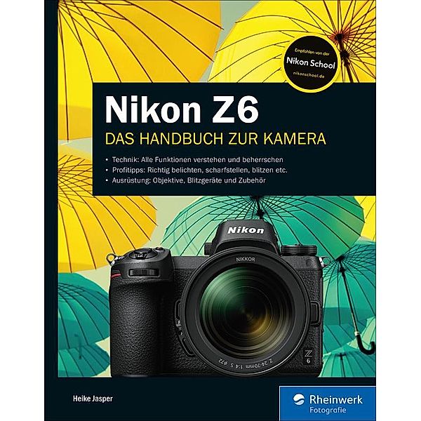 Nikon Z6 / Rheinwerk Fotografie, Heike Jasper