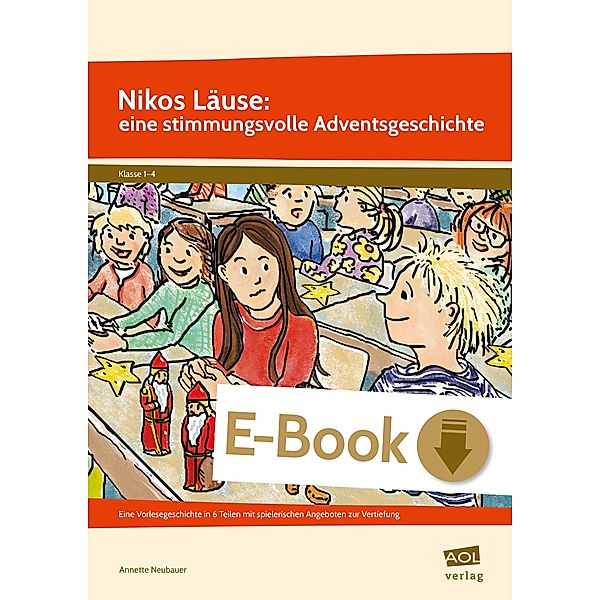 Nikos Läuse: eine stimmungsvolle Adventsgeschichte, Annette Neubauer