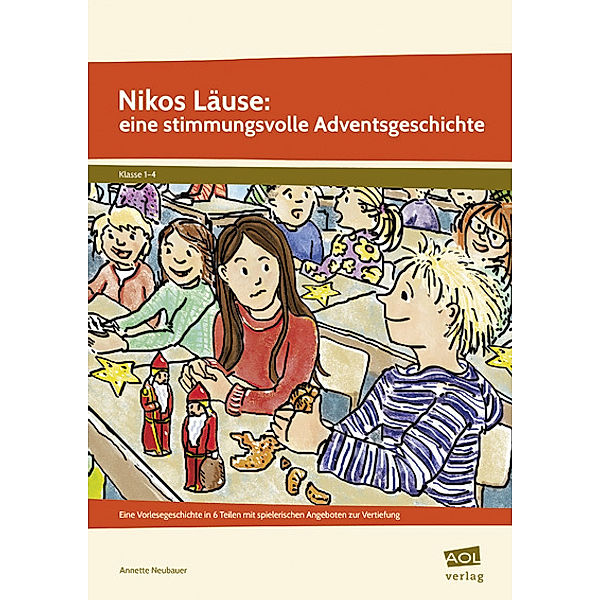 Nikos Läuse: eine stimmungsvolle Adventsgeschichte, Annette Neubauer