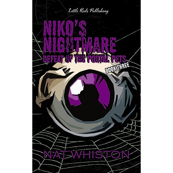 Niko's Nightmare: Defeat of the Portal Pets (Niko's Nightmare Portal Pet, #3) / Niko's Nightmare Portal Pet, Nat Whiston