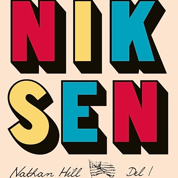 Niksen - 1 - Hippie terroristen - Niksen, del 1 (uforkortet), Nathan Hill
