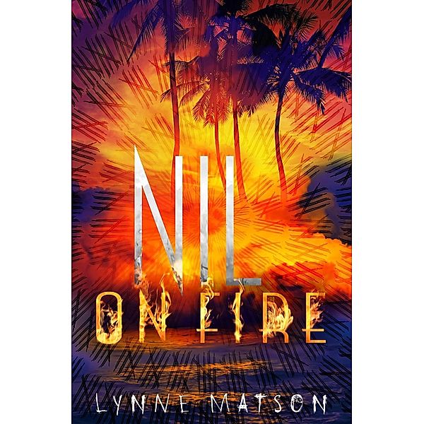 Nil on Fire / Nil Series Bd.3, Lynne Matson