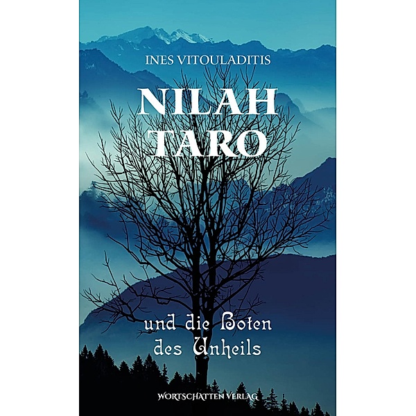 Nilah Taro und die Boten des Unheils / Nilah Taro Bd.3, Ines Vitouladitis