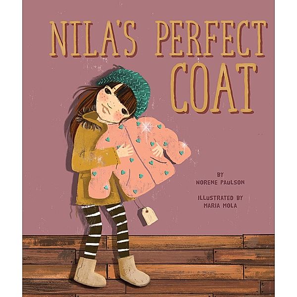 Nila's Perfect Coat, Norene Paulson