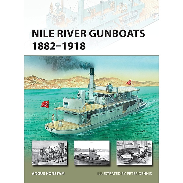 Nile River Gunboats 1882-1918, Angus Konstam
