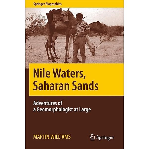 Nile Waters, Saharan Sands / Springer Biographies, Martin Williams