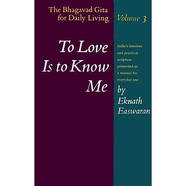 Nilgiri Press: To Love Is to Know Me, Eknath Easwaran