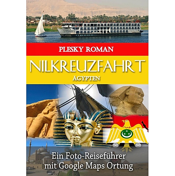 Nilkreuzfahrt Ägypten, Roman Plesky