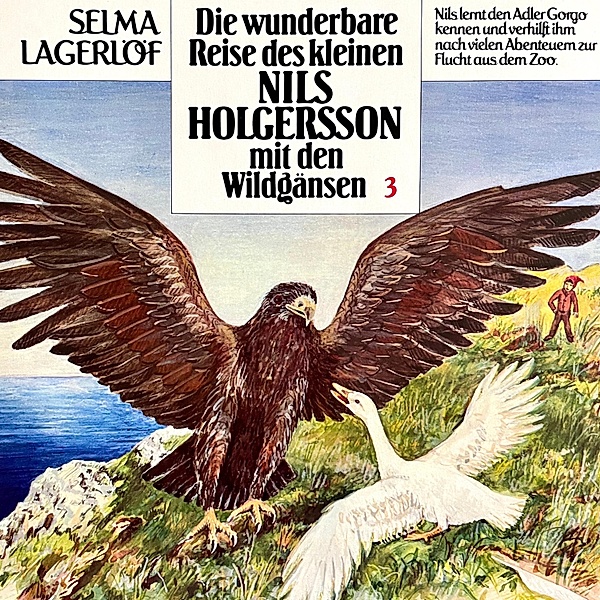 Nils Holgersson - 3 - Die wunderbare Reise des kleinen Nils Holgersson mit den Wildgänsen, Selma Lagerlöf, Peter Folken