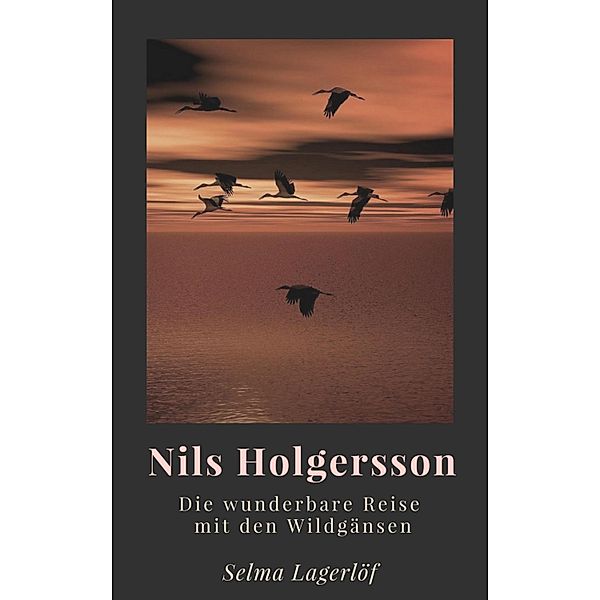 Nils Holgersson, Selma Lagerlöf