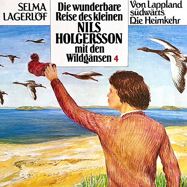 Nils Holgersson - 4 - Die wunderbare Reise des kleinen Nils Holgersson mit den Wildgänsen, Selma Lagerlöf, Peter Folken