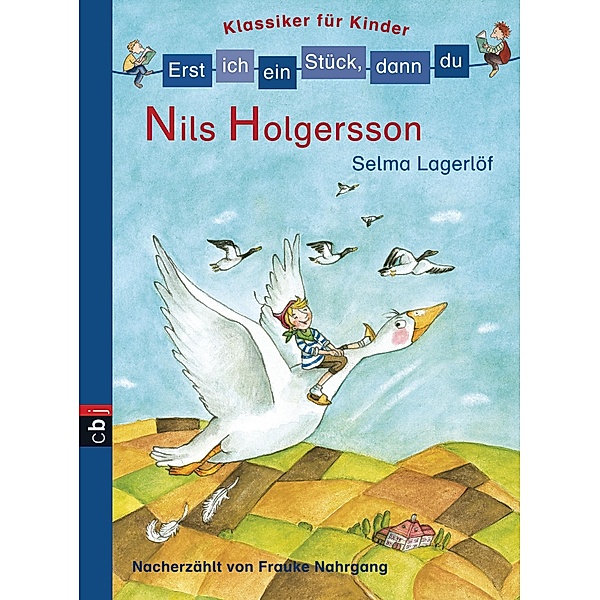 Nils Holgersson / Erst ich ein Stück, dann du. Klassiker für Kinder Bd.1, Selma Lagerlöf, Frauke Nahrgang