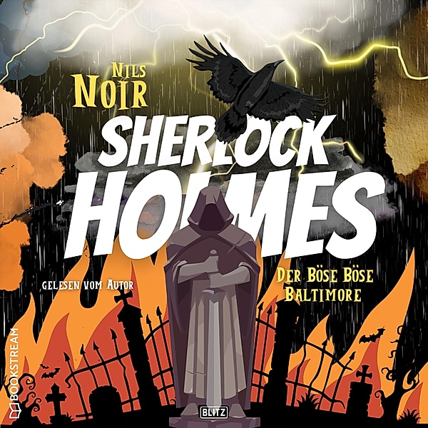 Nils Noirs Sherlock Holmes - 2 - Der böse böse Baltimore, Nils Noir