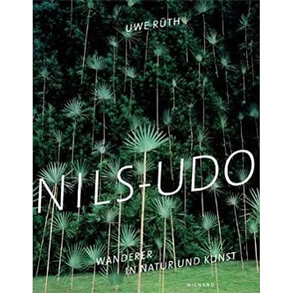 Nils-Udo. Wanderer in Natur und Kunst, m. DVD, Uwe Rüth