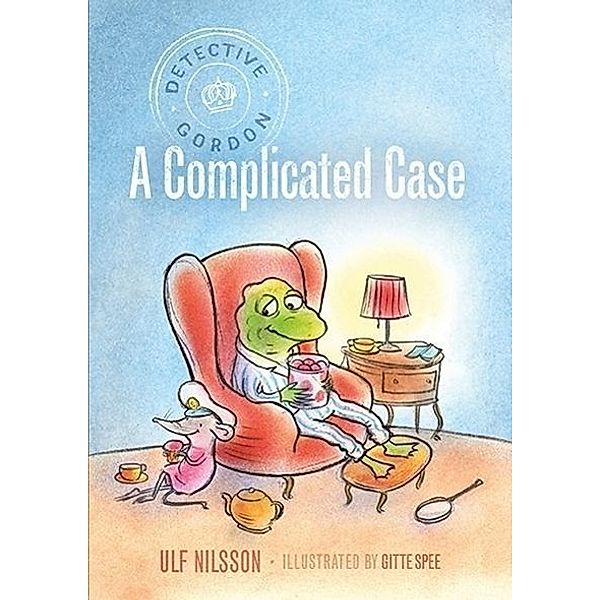 Nilsson, U: Detective Gordon: A Complicated Case, Ulf Nilsson