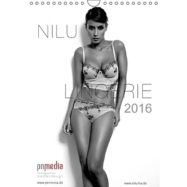 NILU LINGERIE 2016 (Wandkalender 2016 DIN A4 hoch), Burkhard Pook pnmedia