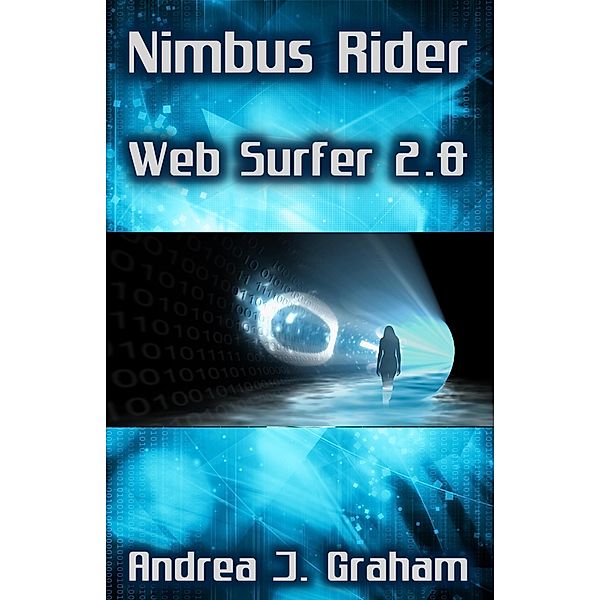 Nimbus Rider (Web Surfer Series, #2) / Web Surfer Series, Andrea J. Graham