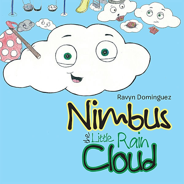 Nimbus the Little Rain Cloud, Ravyn Dominguez