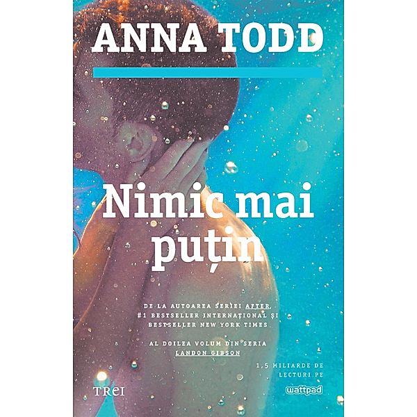 Nimic mai putin / Fiction Connection, Anna Todd