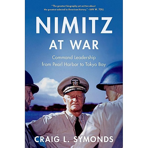 Nimitz at War, Craig L. Symonds