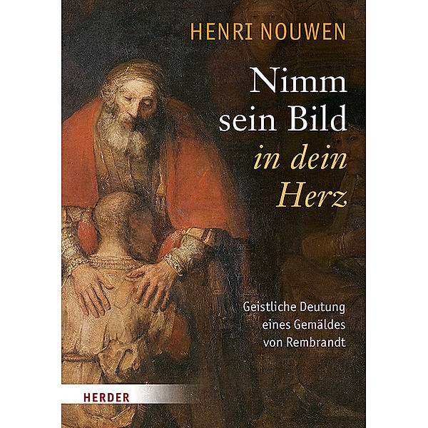 Nimm sein Bild in dein Herz, Henri J. M. Nouwen