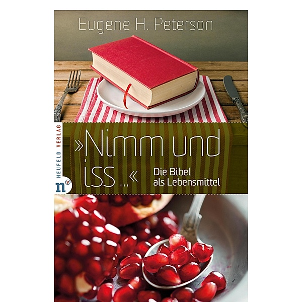 Nimm und iss ..., Eugene H. Peterson