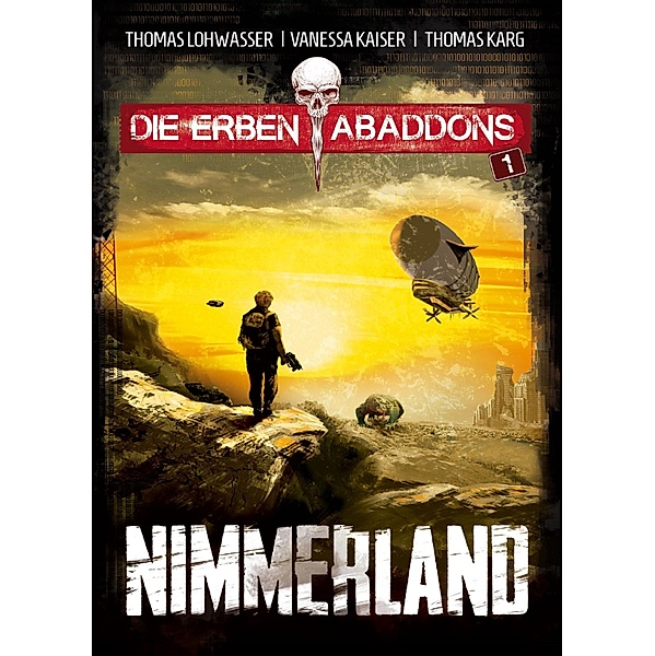Nimmerland / Die Erben Abaddons Bd.1, Thomas Lohwasser, Vanessa Kaiser, Thomas Karg