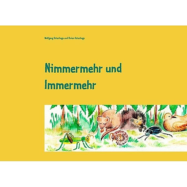 Nimmermehr und Immermehr, Wolfgang Osterhage, Vivien Osterhage