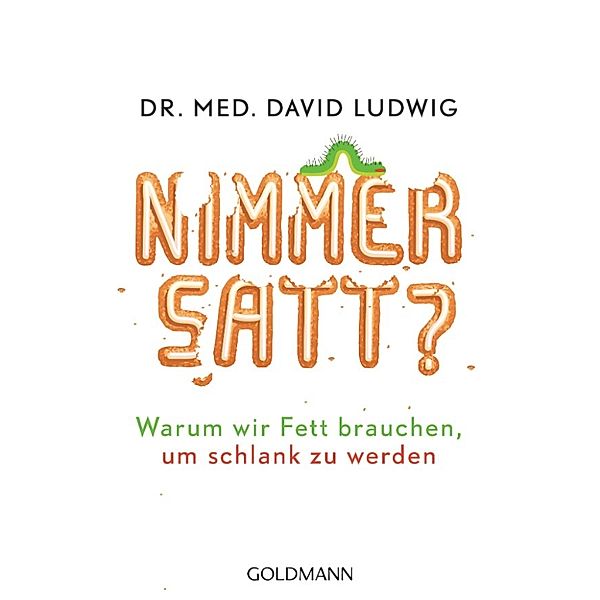 Nimmersatt?, David Ludwig