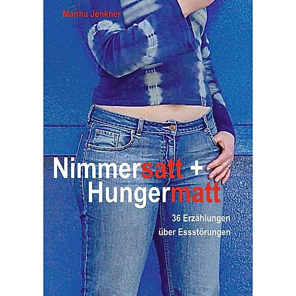 Nimmersatt und Hungermatt, Marina Jenkner