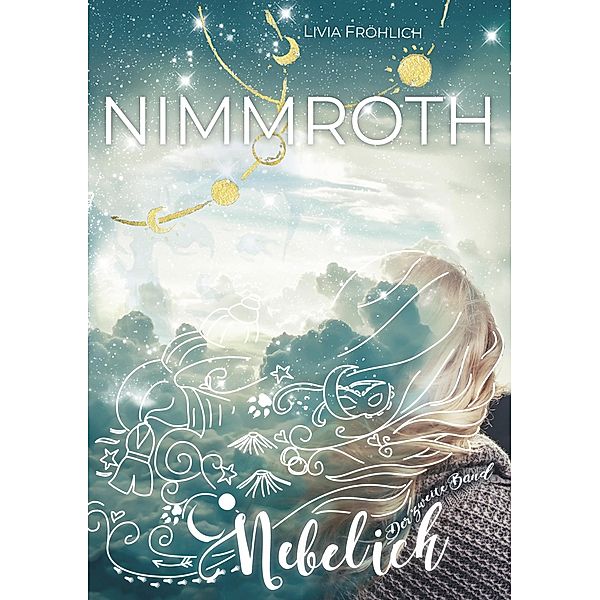 Nimmroth - Nebel ich, Livia Fröhlich
