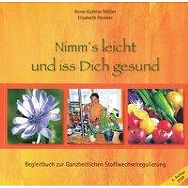 Nimm's leicht und iss Dich gesund, Elisabeth Hemker, Anne K Müller
