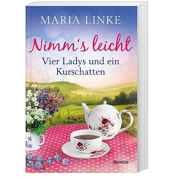 Nimm's leicht. Vier Ladys und ein Kurschatten, Maria Linke