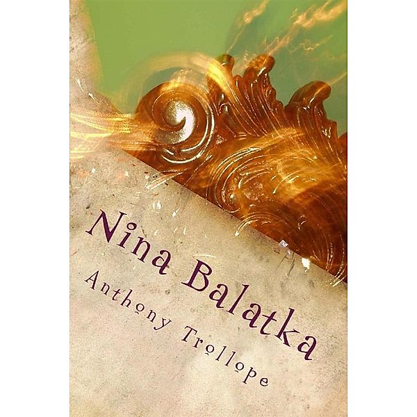 Nina Balatka, Anthony Trollope