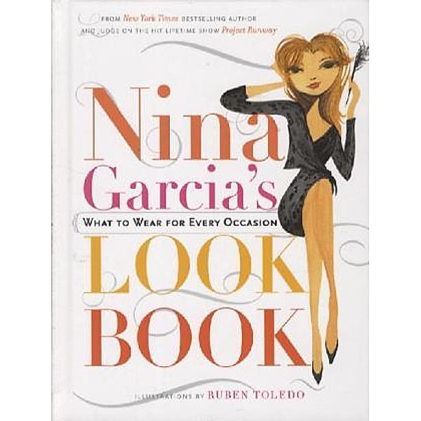 Nina Garcia's Look Book, Nina Garcia