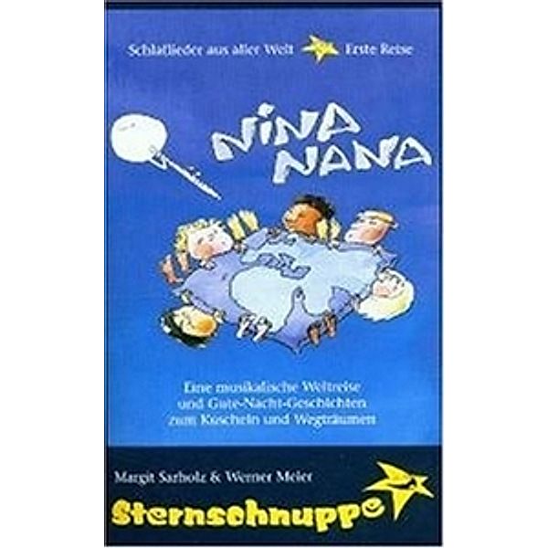 Nina Nana - Schlaflieder aus aller Welt, Sternschnuppe