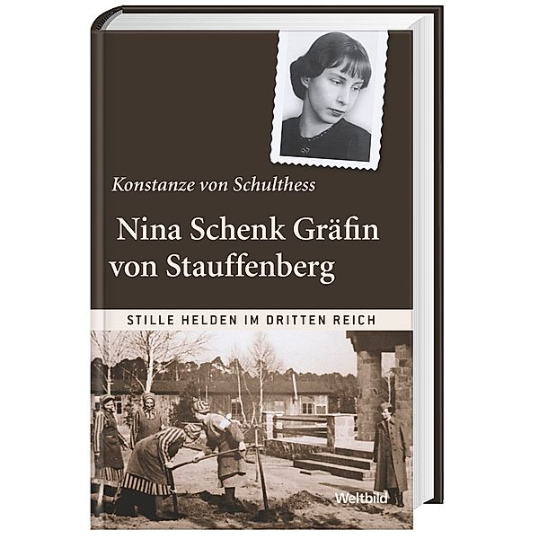 Nina Schenk Gräfin von Stauffenberg (Stille Helden im Dritten Reich), Konstanze von Schulthess