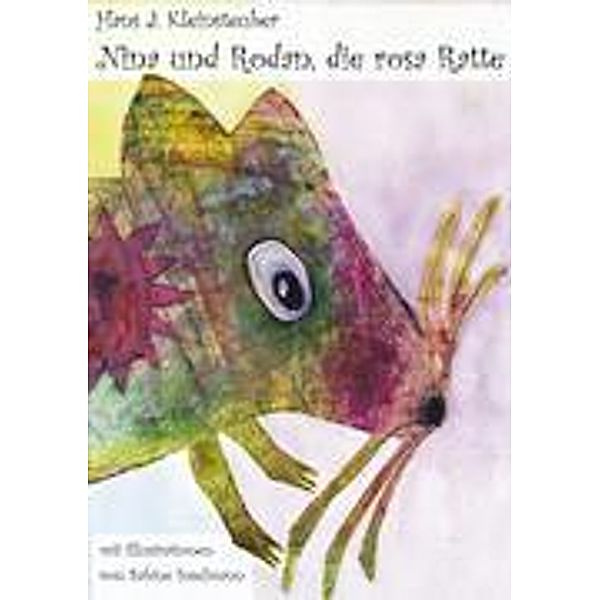 Nina und Rodan, die Rosa Ratte, Hans J. Kleinsteuber